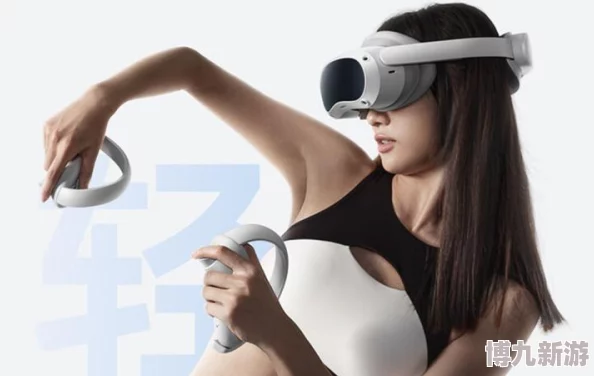 色视频亚洲2025最新VR体验极致视听盛宴